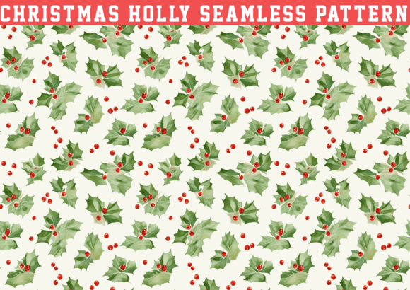 Christmas Holly Seamless Pattern: Graphics & Patterns Review
