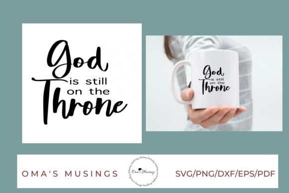 God is Still on the Throne SVG: Graphics & Crafts Review