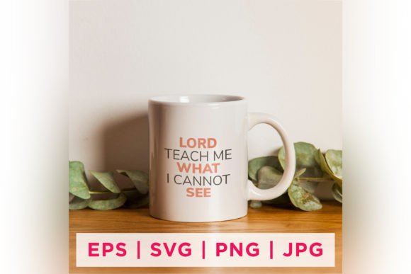 Lord Teach Me Faith Graphics for Crafts