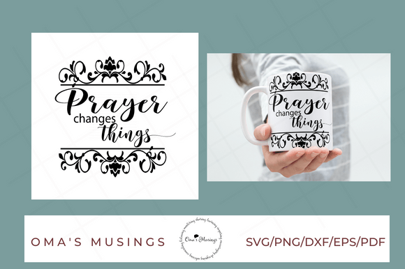 Prayer Changes Things SVG: Graphics for Crafts